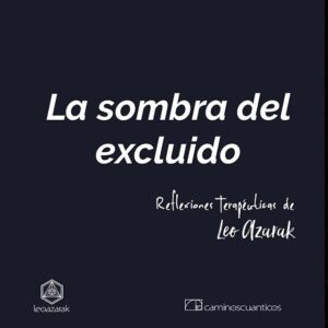 Lee más sobre el artículo La Sombra del Excluido