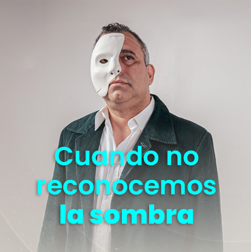 En este momento estás viendo Cuando no reconocemos la sombra
